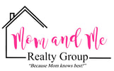 Mom and Me Realty Group